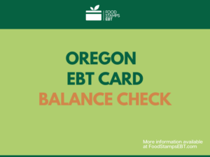 "Get the Balance on your Oregon EBT Card"
