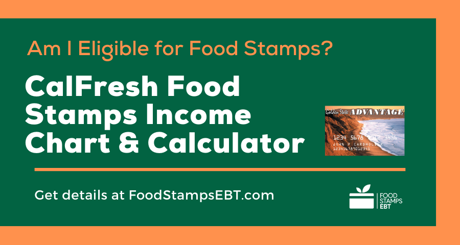 Calfresh Food Stamps Income Chart And Calculator 