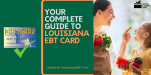 Louisiana EBT Card - Food Stamps EBT