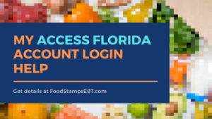 My Access Florida Account Login help - Food Stamps EBT