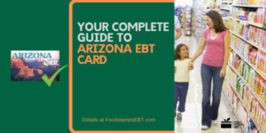 Arizona EBT Card - Food Stamps EBT