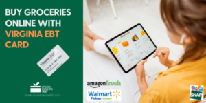 "Buy groceries online with Virginia EBT Card"