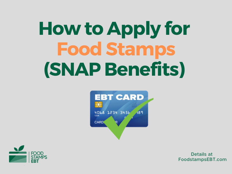 Apply for Food Stamps (State-by-State Guide) - Food Stamps EBT