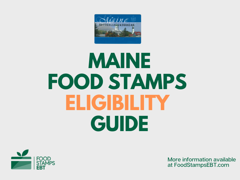 "Maine food Stamps Eligibility Guide"