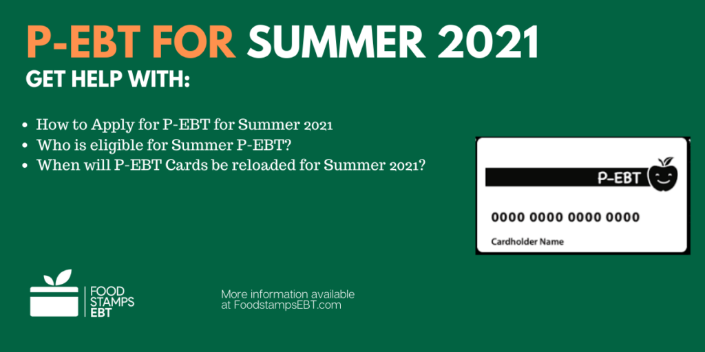 PEBT for Summer 2021 Food Stamps EBT