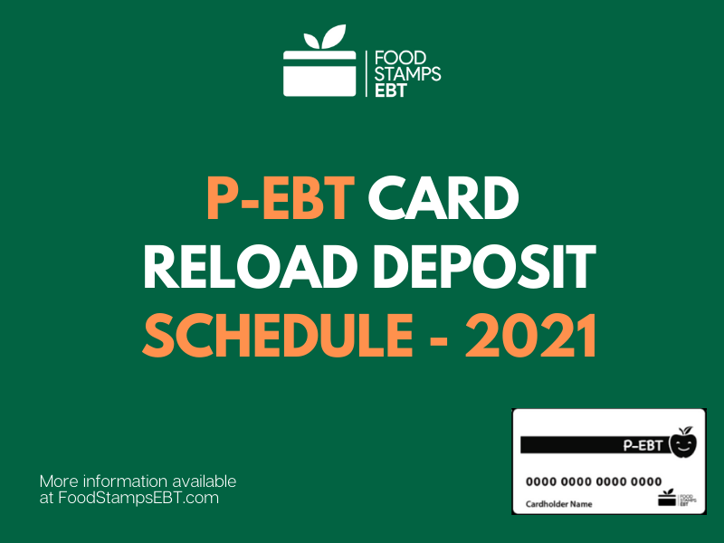 Pa Ebt Schedule 2022 P-Ebt Card Reload Deposit Schedule For 2021 (All 50 States) - Food Stamps  Ebt