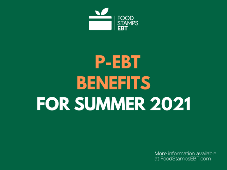 PEBT for Summer 2021 Food Stamps EBT