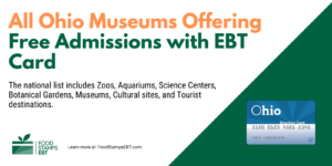 "Ohio Museums For Free with EBT Card"