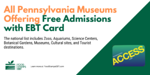 "Pennsylvania Museums For Free with EBT Card"