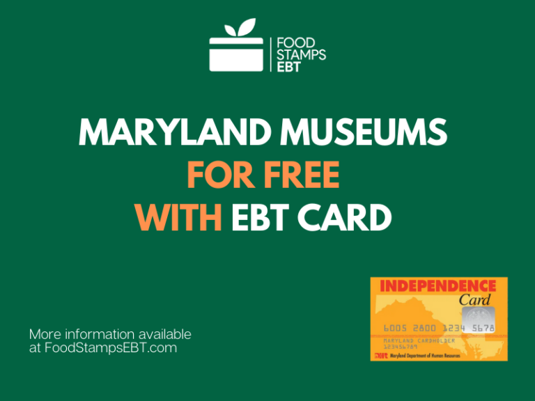 Maryland Museums For Free with EBT Card Food Stamps EBT