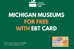 "Visit Popular Michigan Museums for Free with an EBT"