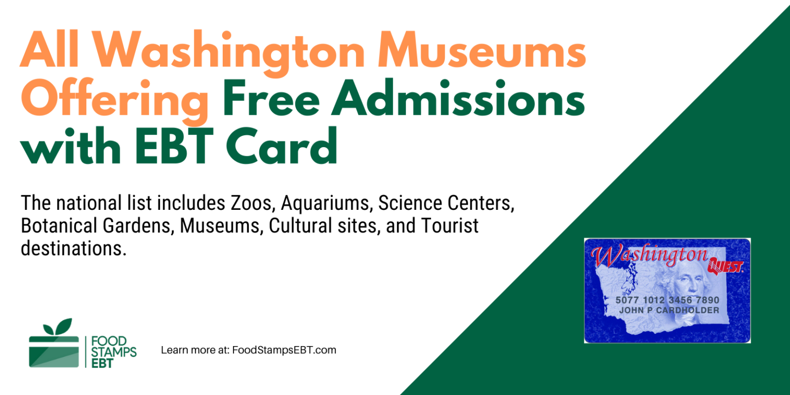 Washington Museums For Free with EBT Card Food Stamps EBT