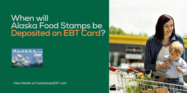 Alaska EBT Deposit Dates - Food Stamps EBT