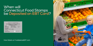 "Connecticut EBT Deposit Dates"