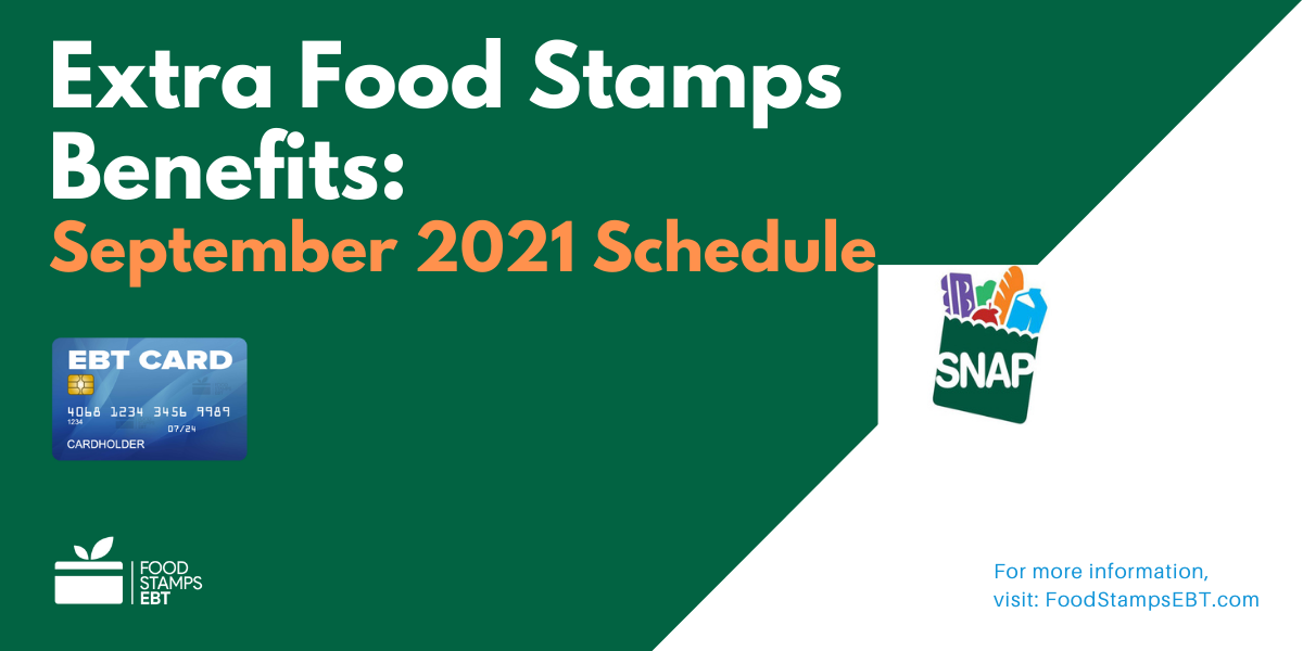 "Extra Food Stamps Release Date for September 2021"