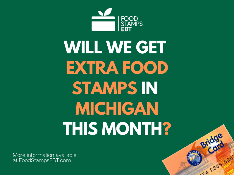 Extra Food Stamps for Michigan (for October, September, August) Food