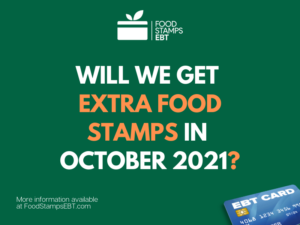 "Will we get extra food stamps in October 2021"