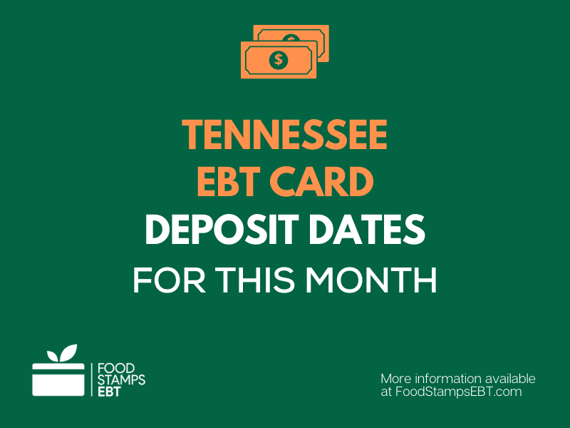 "Food Stamps Deposit Schedule in Tennessee"