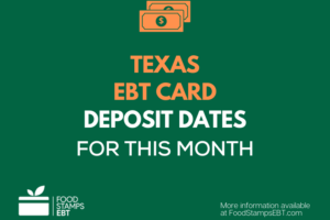 "Food Stamps Deposit Schedule in Texas"
