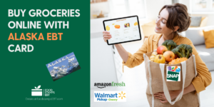 "Buy groceries online with Alaska EBT Card"