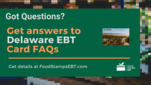 "Delaware EBT Card FAQs"
