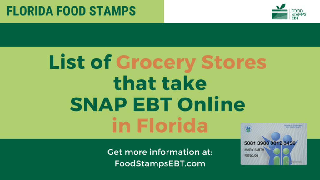 These 13 Grocery Stores Accept EBT Online in Florida Food Stamps EBT